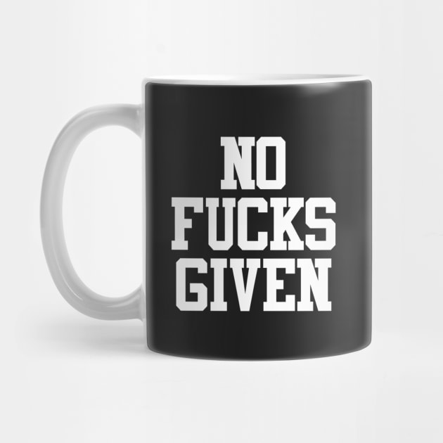 NO FUCKS GIVEN by BTXstore